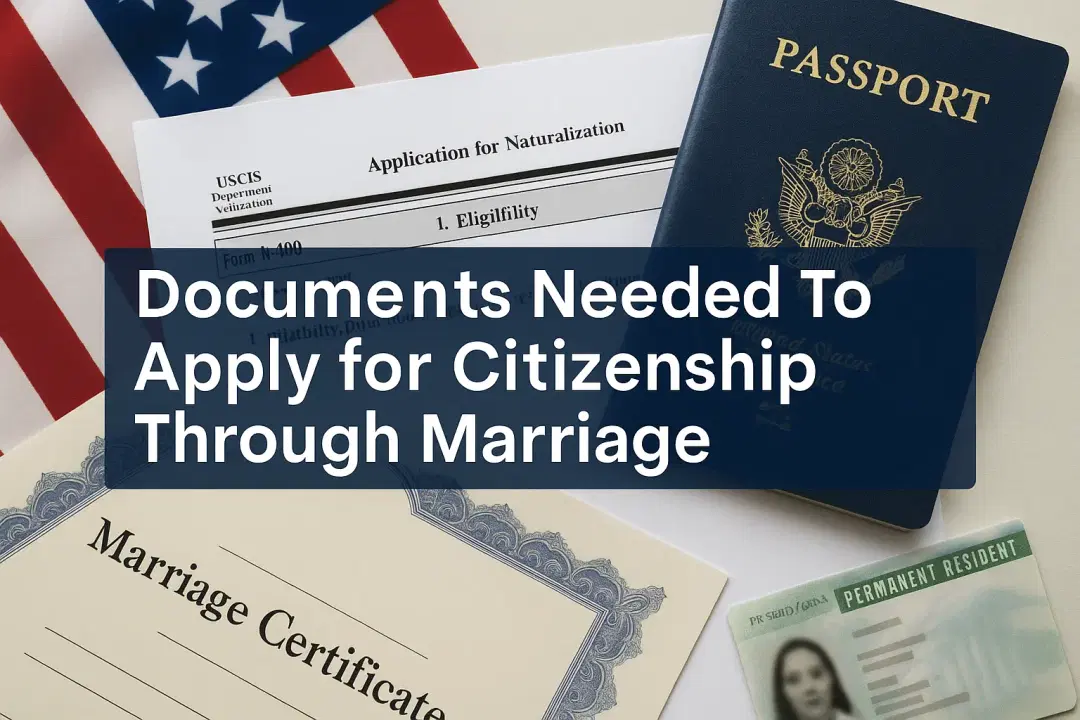 Documentos Necesarios Para Solicitar La Ciudadanía Estadounidense por Matrimonio