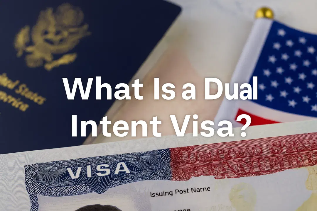 What Is a Dual Intent Visa?