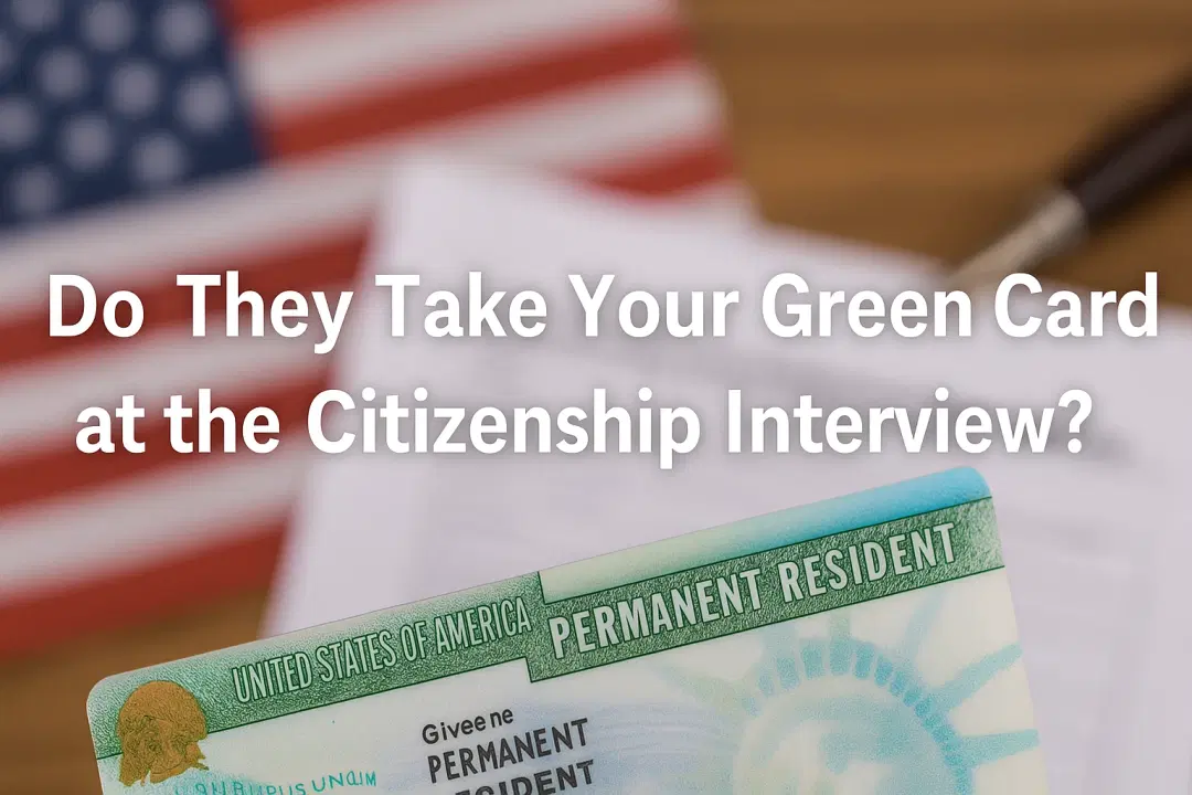 ¿Te quitan la green card en la entrevista de ciudadanía?