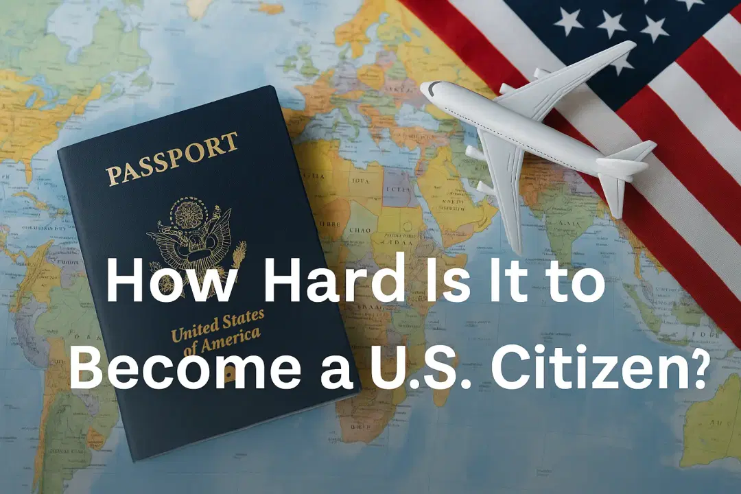 ¿Qué Tan Difícil es Convertirse en Ciudadano Estadounidense?